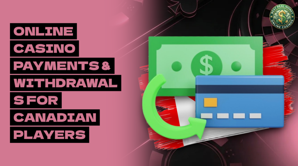 Online Casino Payments and Withdrawals